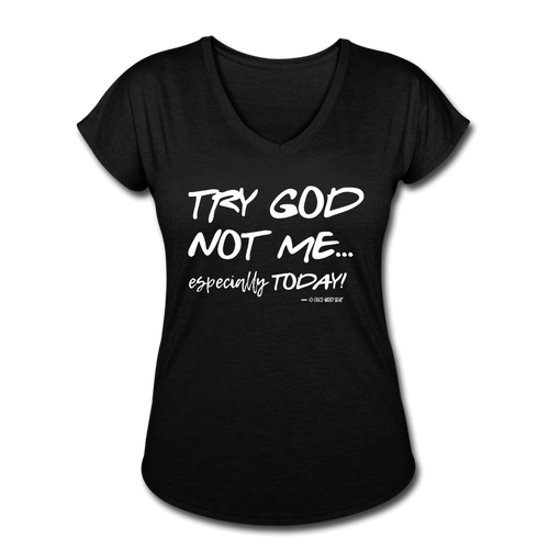 Try God Women's T-Shirt by Grace and Mercy Gear - black