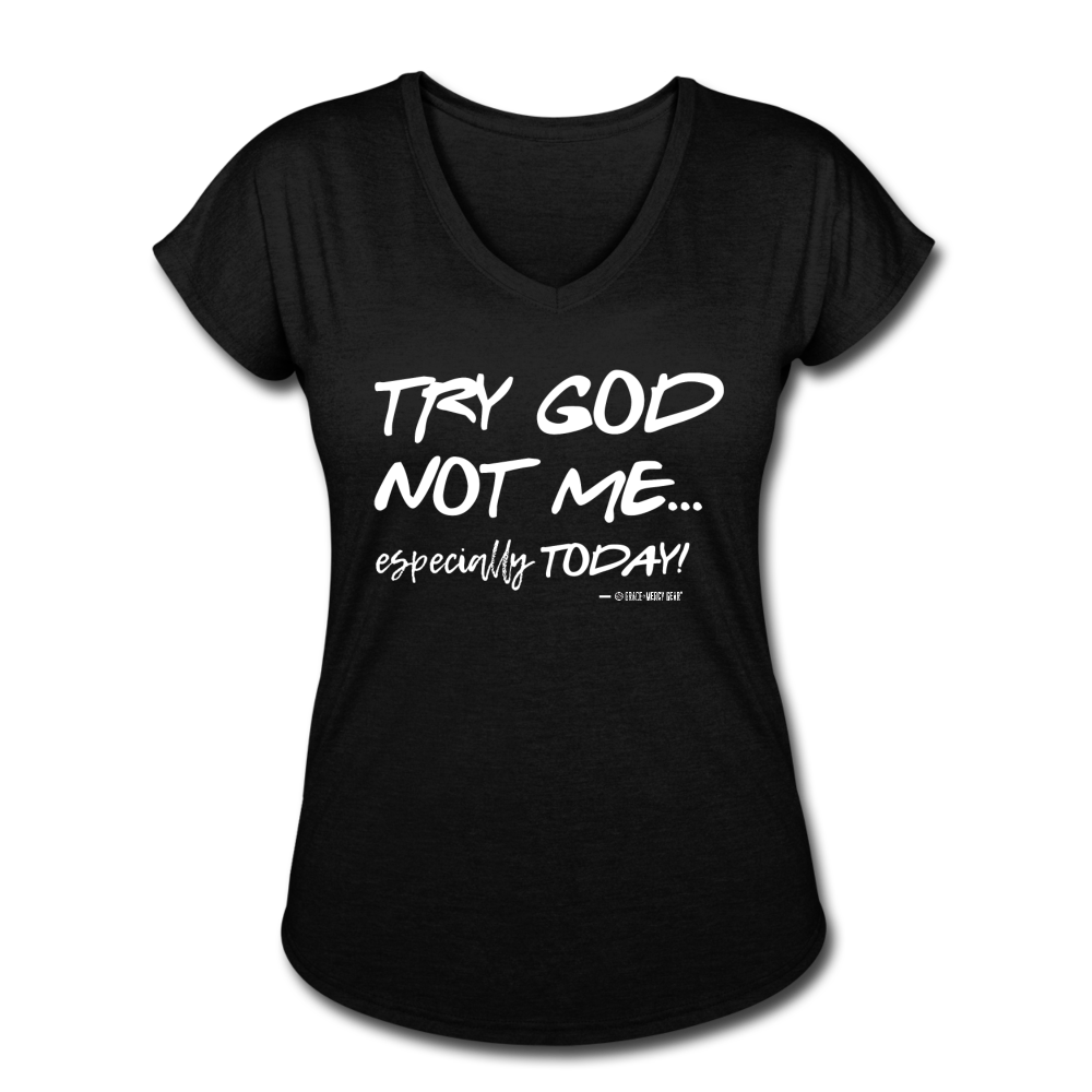 Try God Women's T-Shirt by Grace and Mercy Gear - black