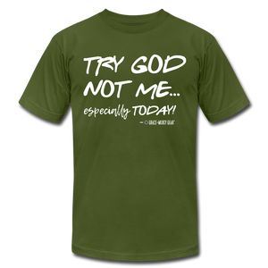 Try God Men's T-Shirt by Grace and Mercy Gear - olive